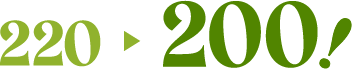 220▶︎200!