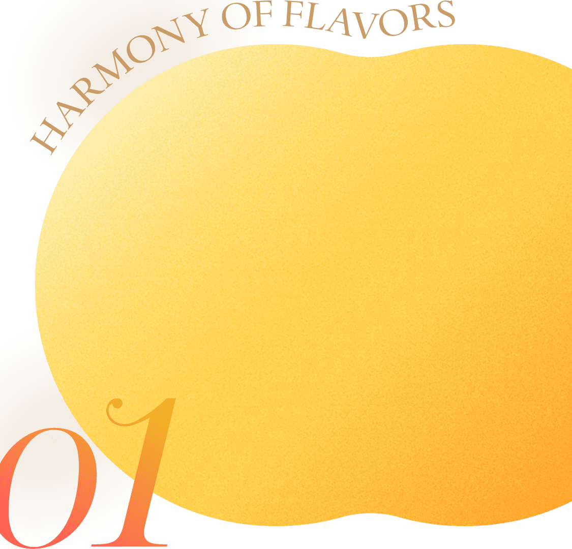 01 HARMONY OF FLAVORS