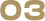 03