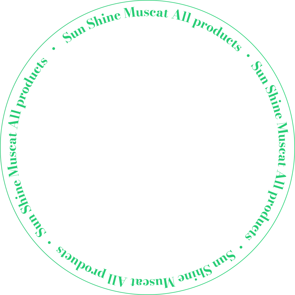Sun Shine Muscat All products・Sun Shine Muscat All products・Sun Shine Muscat All products・Sun Shine Muscat All products・