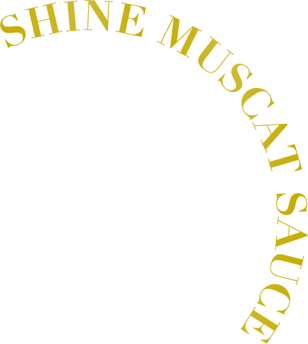 SHINE MUSCAT SAUCE